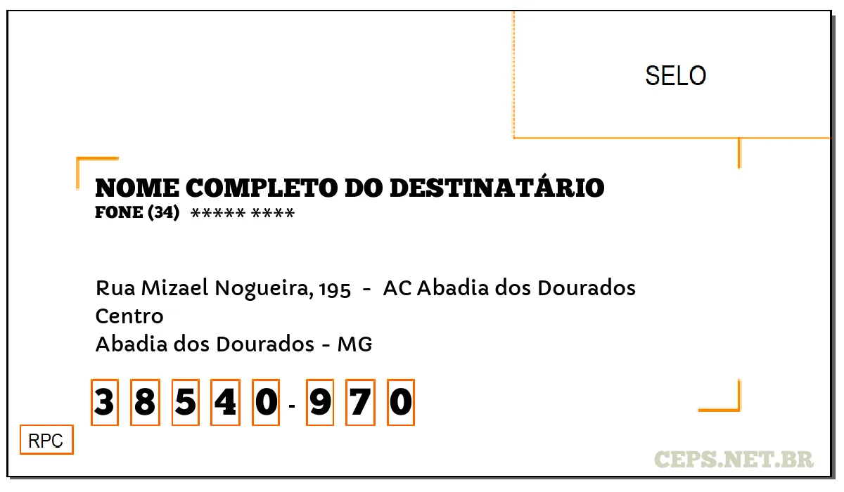 CEP ABADIA DOS DOURADOS - MG, DDD 34, CEP 38540970, RUA MIZAEL NOGUEIRA, 195 , BAIRRO CENTRO.