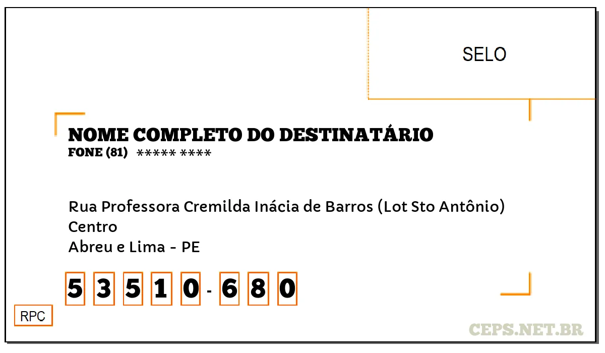 CEP ABREU E LIMA - PE, DDD 81, CEP 53510680, RUA PROFESSORA CREMILDA INÁCIA DE BARROS (LOT STO ANTÔNIO), BAIRRO CENTRO.