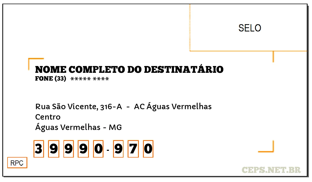 CEP ÁGUAS VERMELHAS - MG, DDD 33, CEP 39990970, RUA SÃO VICENTE, 316-A , BAIRRO CENTRO.