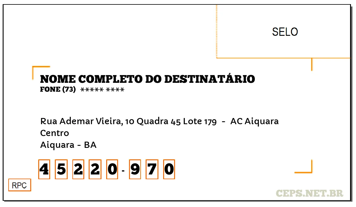 CEP AIQUARA - BA, DDD 73, CEP 45220970, RUA ADEMAR VIEIRA, 10 QUADRA 45 LOTE 179 , BAIRRO CENTRO.