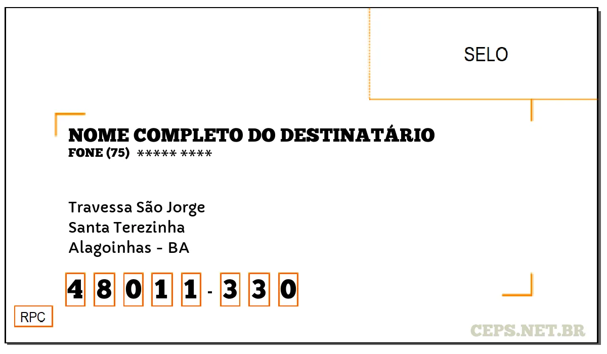 CEP ALAGOINHAS - BA, DDD 75, CEP 48011330, TRAVESSA SÃO JORGE, BAIRRO SANTA TEREZINHA.