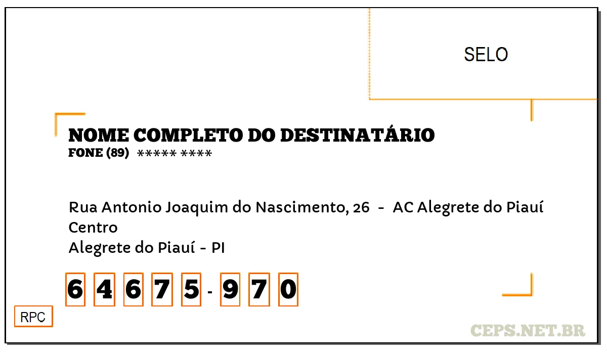 CEP ALEGRETE DO PIAUÍ - PI, DDD 89, CEP 64675970, RUA ANTONIO JOAQUIM DO NASCIMENTO, 26 , BAIRRO CENTRO.