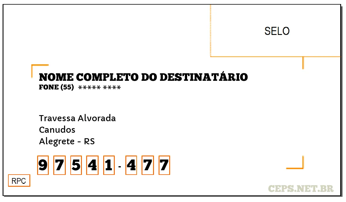 CEP ALEGRETE - RS, DDD 55, CEP 97541477, TRAVESSA ALVORADA, BAIRRO CANUDOS.