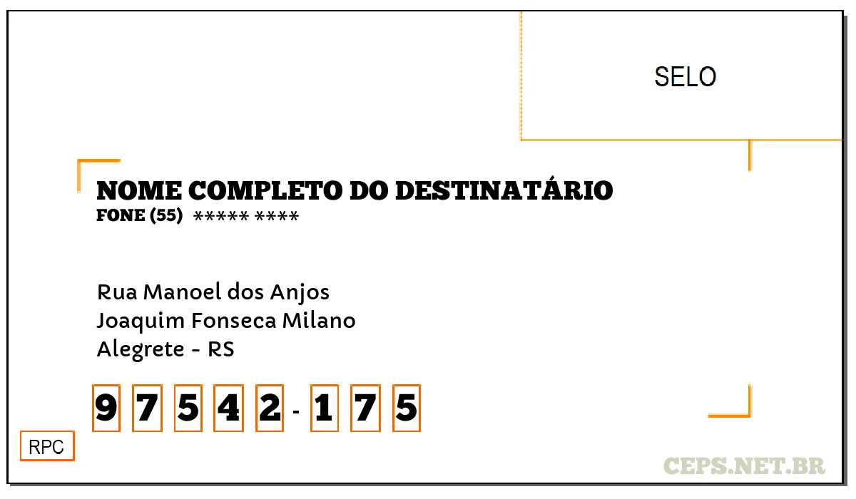 CEP ALEGRETE - RS, DDD 55, CEP 97542175, RUA MANOEL DOS ANJOS, BAIRRO JOAQUIM FONSECA MILANO.