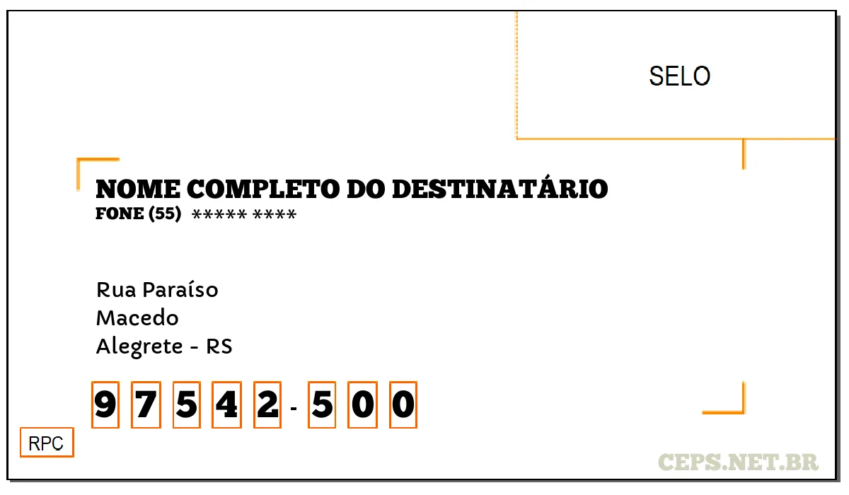 CEP ALEGRETE - RS, DDD 55, CEP 97542500, RUA PARAÍSO, BAIRRO MACEDO.