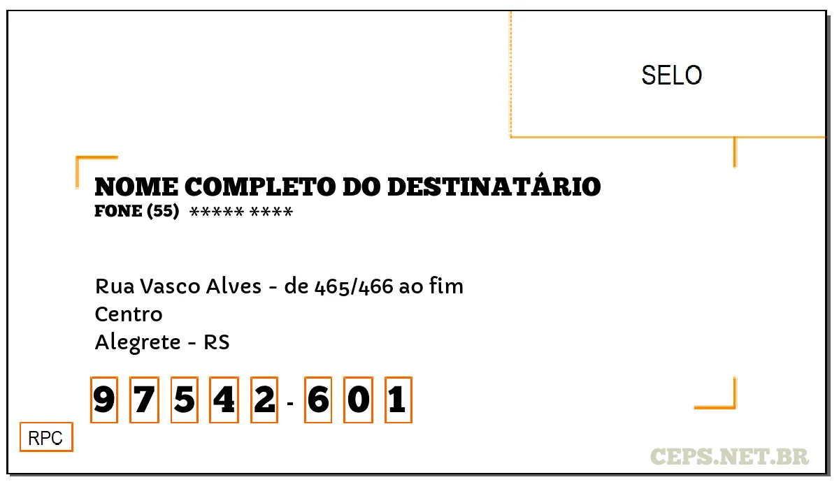 CEP ALEGRETE - RS, DDD 55, CEP 97542601, RUA VASCO ALVES - DE 465/466 AO FIM, BAIRRO CENTRO.