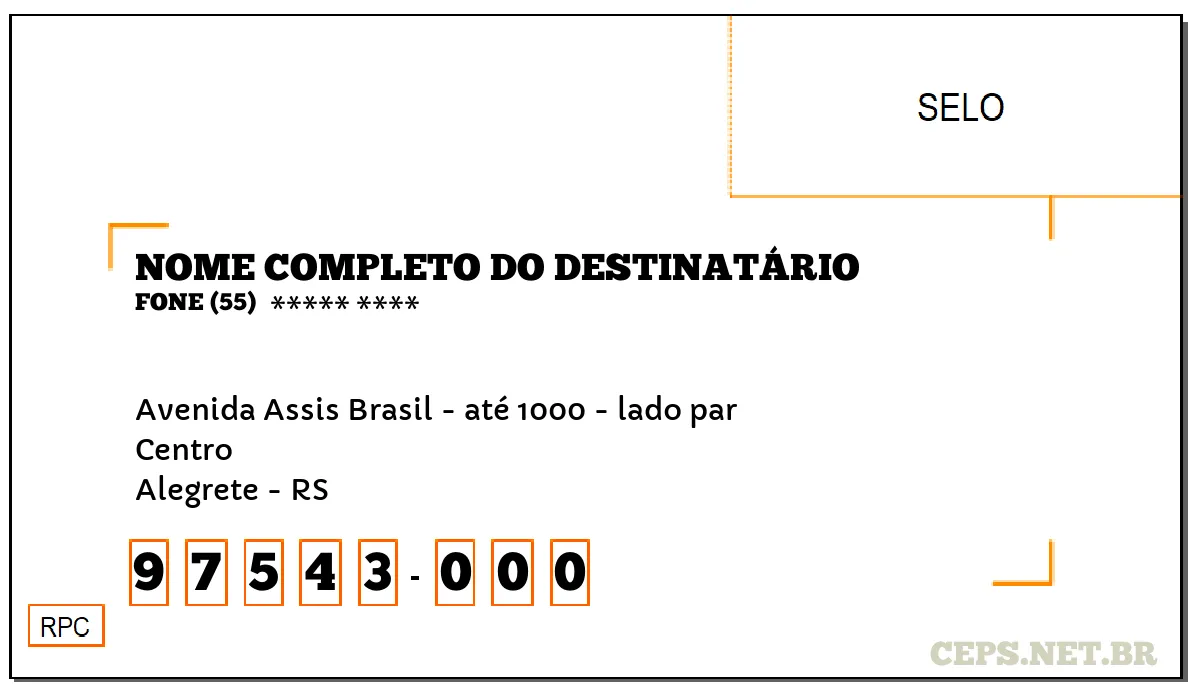 CEP ALEGRETE - RS, DDD 55, CEP 97543000, AVENIDA ASSIS BRASIL - ATÉ 1000 - LADO PAR, BAIRRO CENTRO.