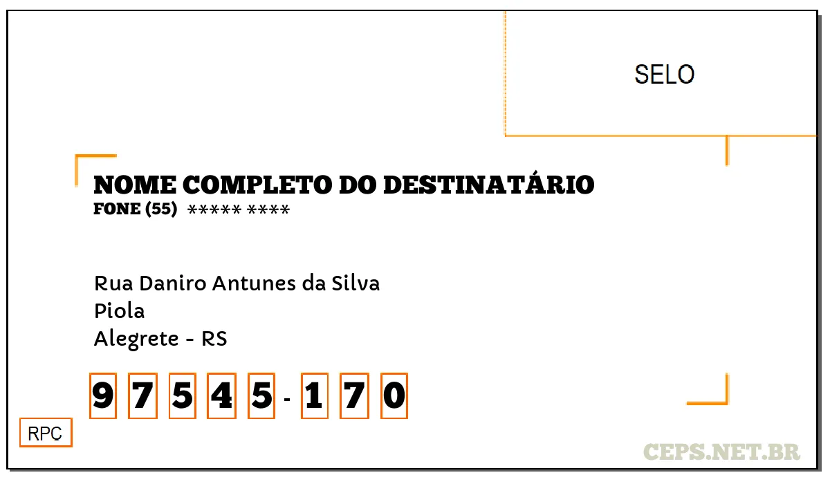 CEP ALEGRETE - RS, DDD 55, CEP 97545170, RUA DANIRO ANTUNES DA SILVA, BAIRRO PIOLA.