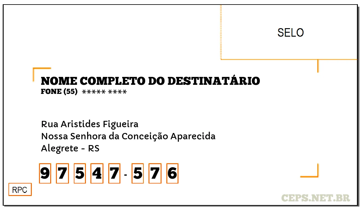 CEP ALEGRETE - RS, DDD 55, CEP 97547576, RUA ARISTIDES FIGUEIRA, BAIRRO NOSSA SENHORA DA CONCEIÇÃO APARECIDA.