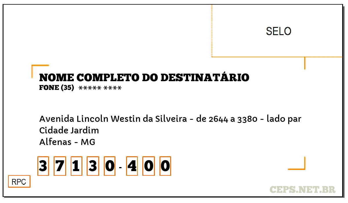 CEP ALFENAS - MG, DDD 35, CEP 37130400, AVENIDA LINCOLN WESTIN DA SILVEIRA - DE 2644 A 3380 - LADO PAR, BAIRRO CIDADE JARDIM.