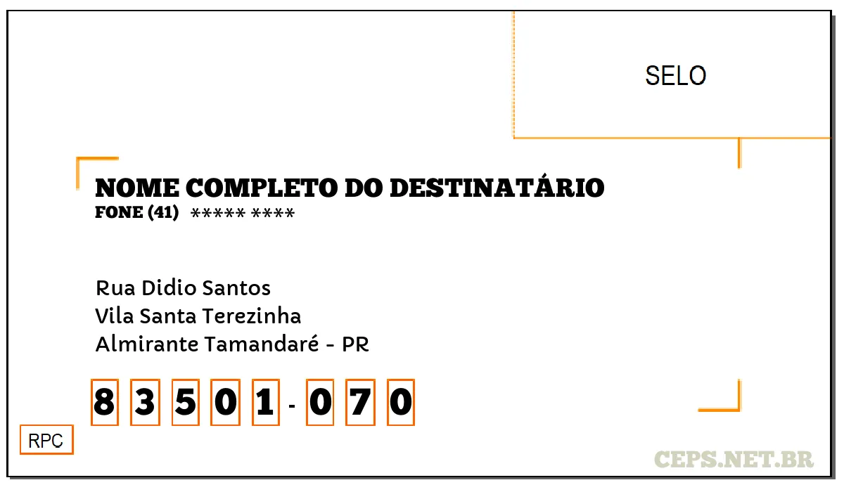 CEP ALMIRANTE TAMANDARÉ - PR, DDD 41, CEP 83501070, RUA DIDIO SANTOS, BAIRRO VILA SANTA TEREZINHA.