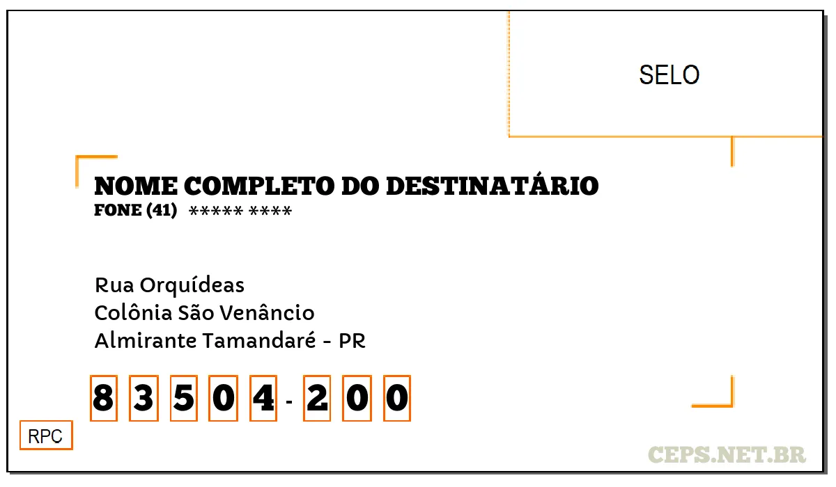 CEP ALMIRANTE TAMANDARÉ - PR, DDD 41, CEP 83504200, RUA ORQUÍDEAS, BAIRRO COLÔNIA SÃO VENÂNCIO.