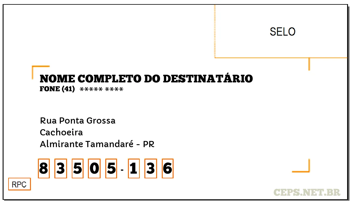 CEP ALMIRANTE TAMANDARÉ - PR, DDD 41, CEP 83505136, RUA PONTA GROSSA, BAIRRO CACHOEIRA.