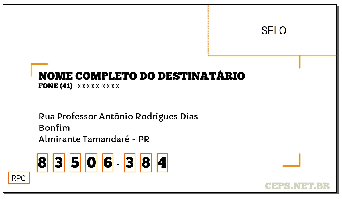 CEP ALMIRANTE TAMANDARÉ - PR, DDD 41, CEP 83506384, RUA PROFESSOR ANTÔNIO RODRIGUES DIAS, BAIRRO BONFIM.