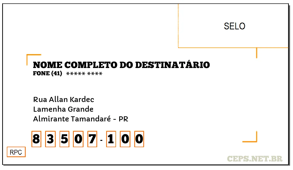 CEP ALMIRANTE TAMANDARÉ - PR, DDD 41, CEP 83507100, RUA ALLAN KARDEC, BAIRRO LAMENHA GRANDE.