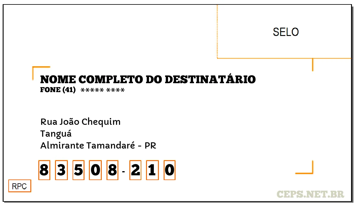 CEP ALMIRANTE TAMANDARÉ - PR, DDD 41, CEP 83508210, RUA JOÃO CHEQUIM, BAIRRO TANGUÁ.