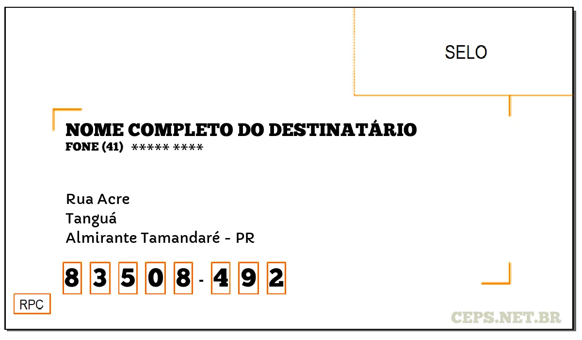 CEP ALMIRANTE TAMANDARÉ - PR, DDD 41, CEP 83508492, RUA ACRE, BAIRRO TANGUÁ.