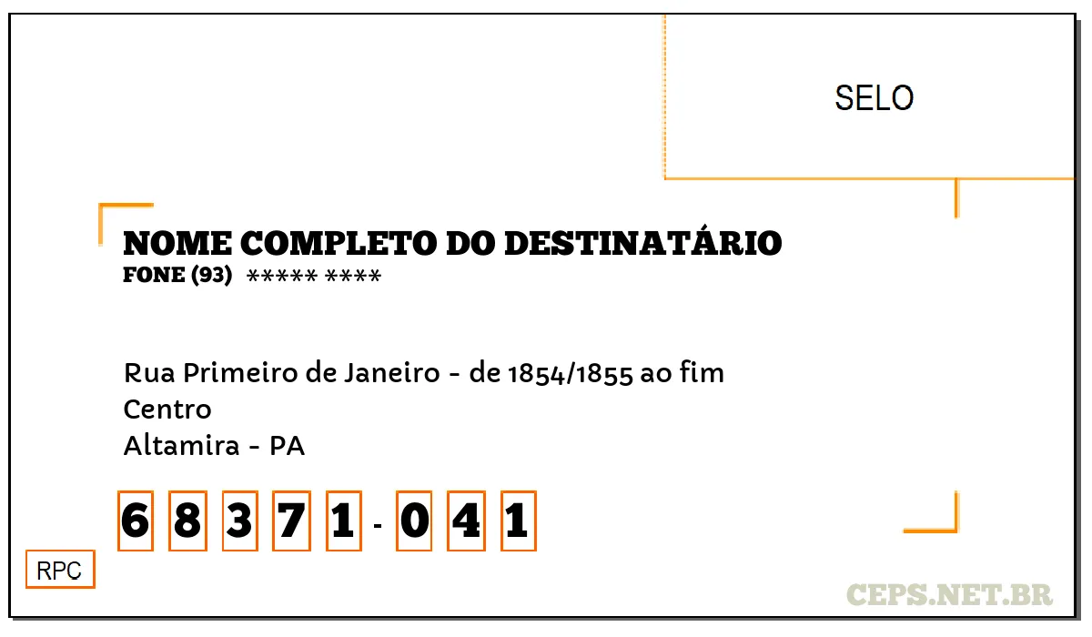 CEP ALTAMIRA - PA, DDD 93, CEP 68371041, RUA PRIMEIRO DE JANEIRO - DE 1854/1855 AO FIM, BAIRRO CENTRO.