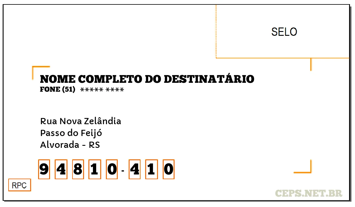 CEP ALVORADA - RS, DDD 51, CEP 94810410, RUA NOVA ZELÂNDIA, BAIRRO PASSO DO FEIJÓ.