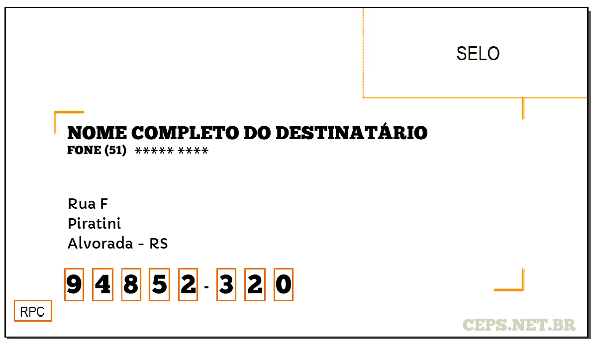 CEP ALVORADA - RS, DDD 51, CEP 94852320, RUA F, BAIRRO PIRATINI.