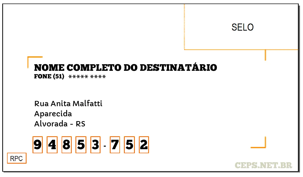 CEP ALVORADA - RS, DDD 51, CEP 94853752, RUA ANITA MALFATTI, BAIRRO APARECIDA.