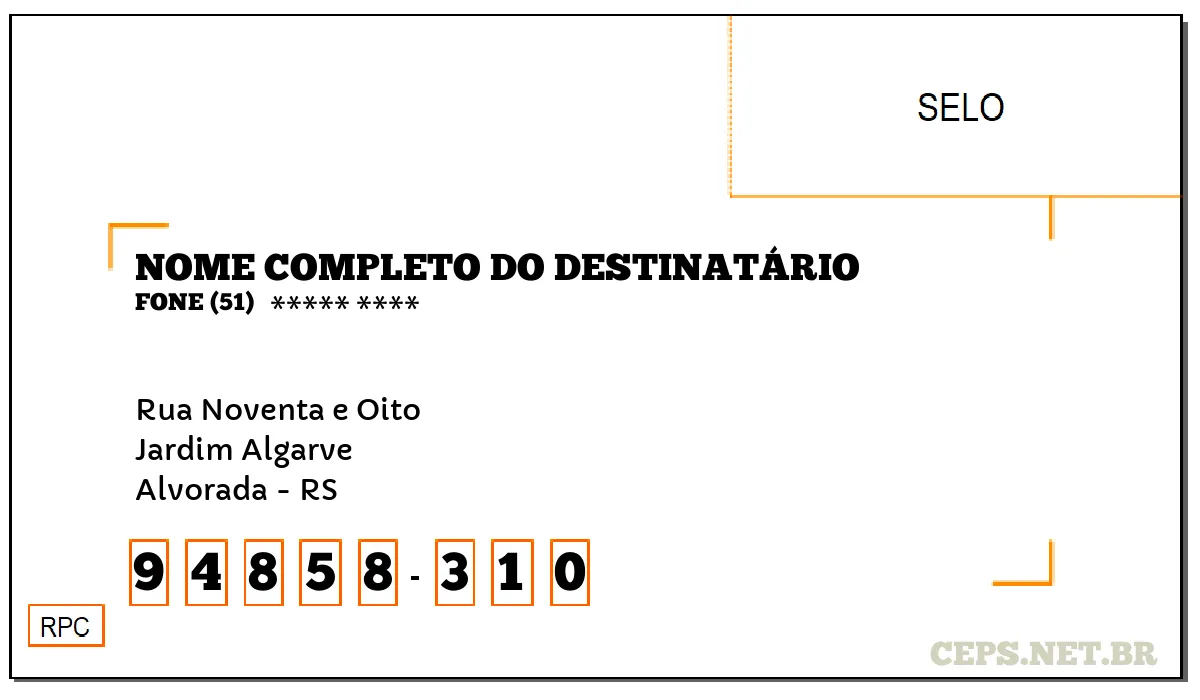 CEP ALVORADA - RS, DDD 51, CEP 94858310, RUA NOVENTA E OITO, BAIRRO JARDIM ALGARVE.