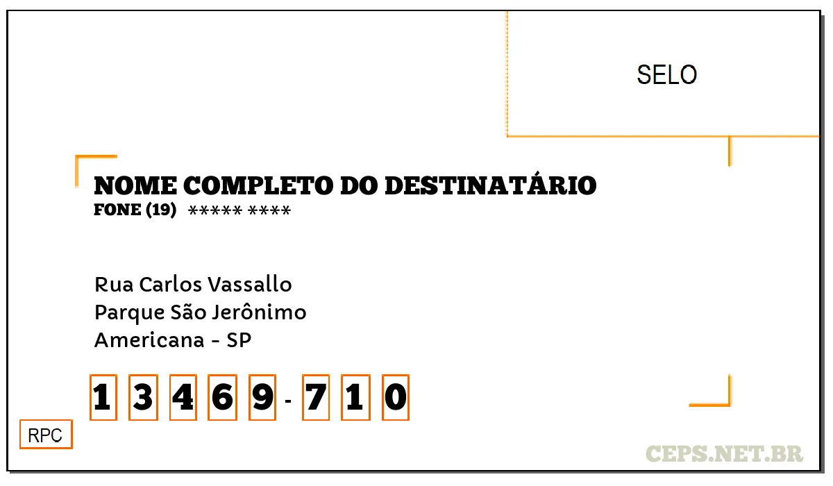 CEP AMERICANA - SP, DDD 19, CEP 13469710, RUA CARLOS VASSALLO, BAIRRO PARQUE SÃO JERÔNIMO.