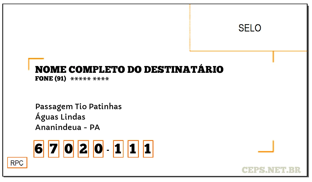 CEP ANANINDEUA - PA, DDD 91, CEP 67020111, PASSAGEM TIO PATINHAS, BAIRRO ÁGUAS LINDAS.