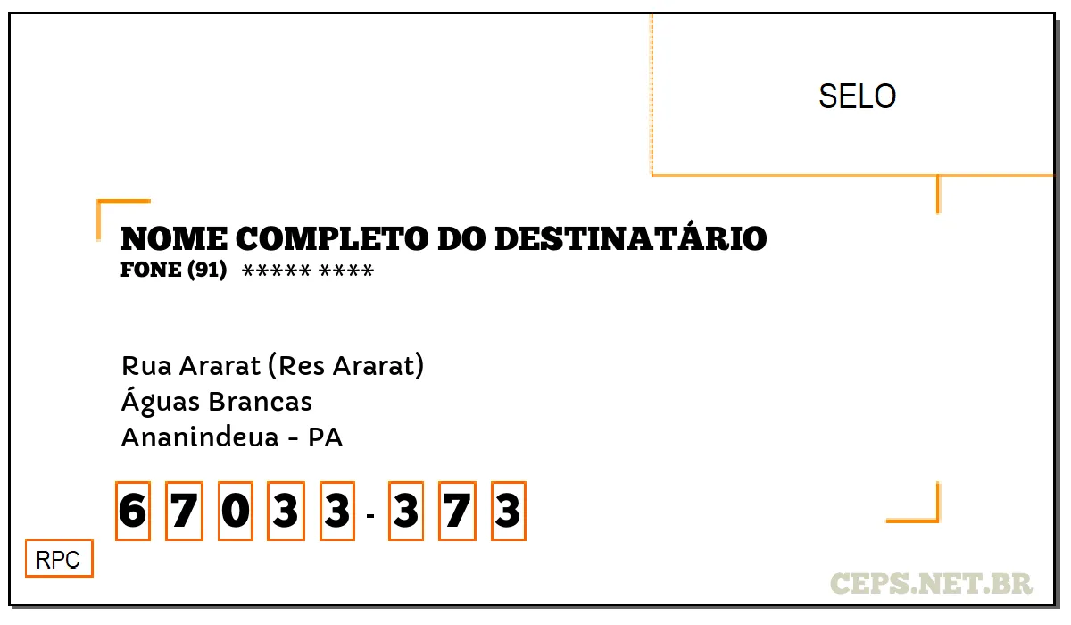 CEP ANANINDEUA - PA, DDD 91, CEP 67033373, RUA ARARAT (RES ARARAT), BAIRRO ÁGUAS BRANCAS.