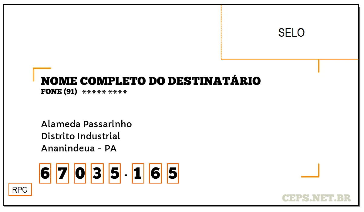 CEP ANANINDEUA - PA, DDD 91, CEP 67035165, ALAMEDA PASSARINHO, BAIRRO DISTRITO INDUSTRIAL.