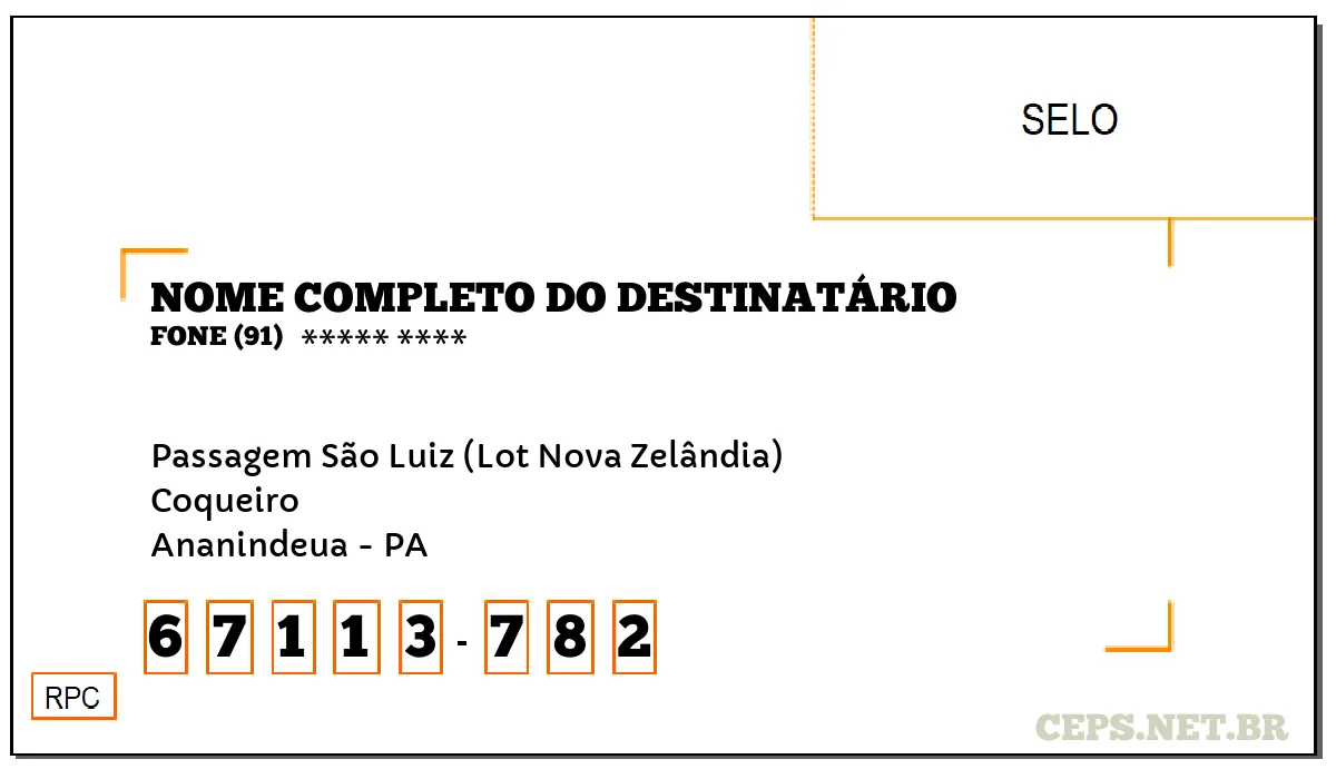 CEP ANANINDEUA - PA, DDD 91, CEP 67113782, PASSAGEM SÃO LUIZ (LOT NOVA ZELÂNDIA), BAIRRO COQUEIRO.