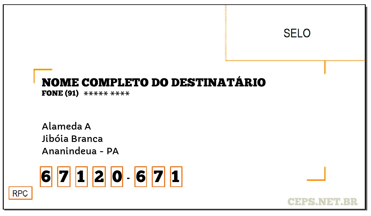 CEP ANANINDEUA - PA, DDD 91, CEP 67120671, ALAMEDA A, BAIRRO JIBÓIA BRANCA.