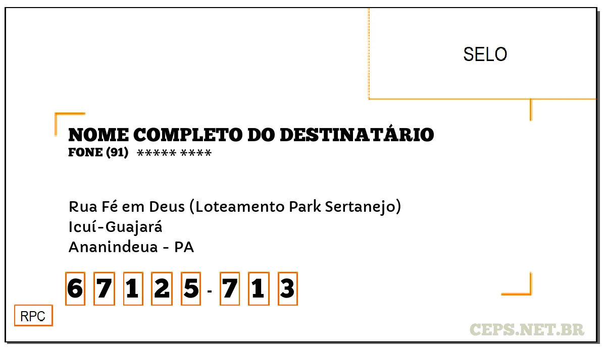 CEP ANANINDEUA - PA, DDD 91, CEP 67125713, RUA FÉ EM DEUS (LOTEAMENTO PARK SERTANEJO), BAIRRO ICUÍ-GUAJARÁ.