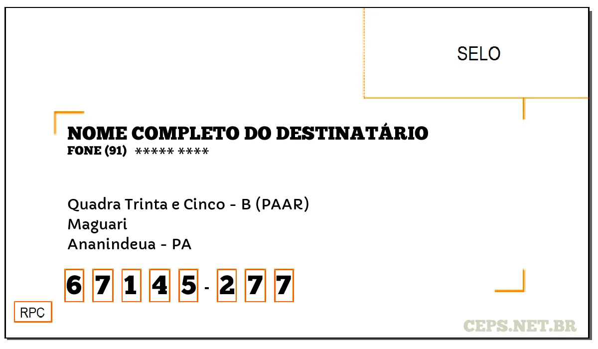 CEP ANANINDEUA - PA, DDD 91, CEP 67145277, QUADRA TRINTA E CINCO - B (PAAR), BAIRRO MAGUARI.