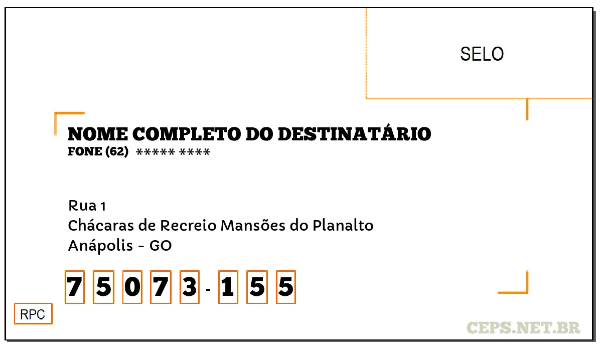 CEP ANÁPOLIS - GO, DDD 62, CEP 75073155, RUA 1, BAIRRO CHÁCARAS DE RECREIO MANSÕES DO PLANALTO.