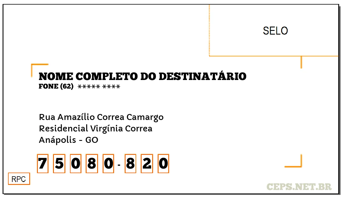 CEP ANÁPOLIS - GO, DDD 62, CEP 75080820, RUA AMAZÍLIO CORREA CAMARGO, BAIRRO RESIDENCIAL VIRGÍNIA CORREA.