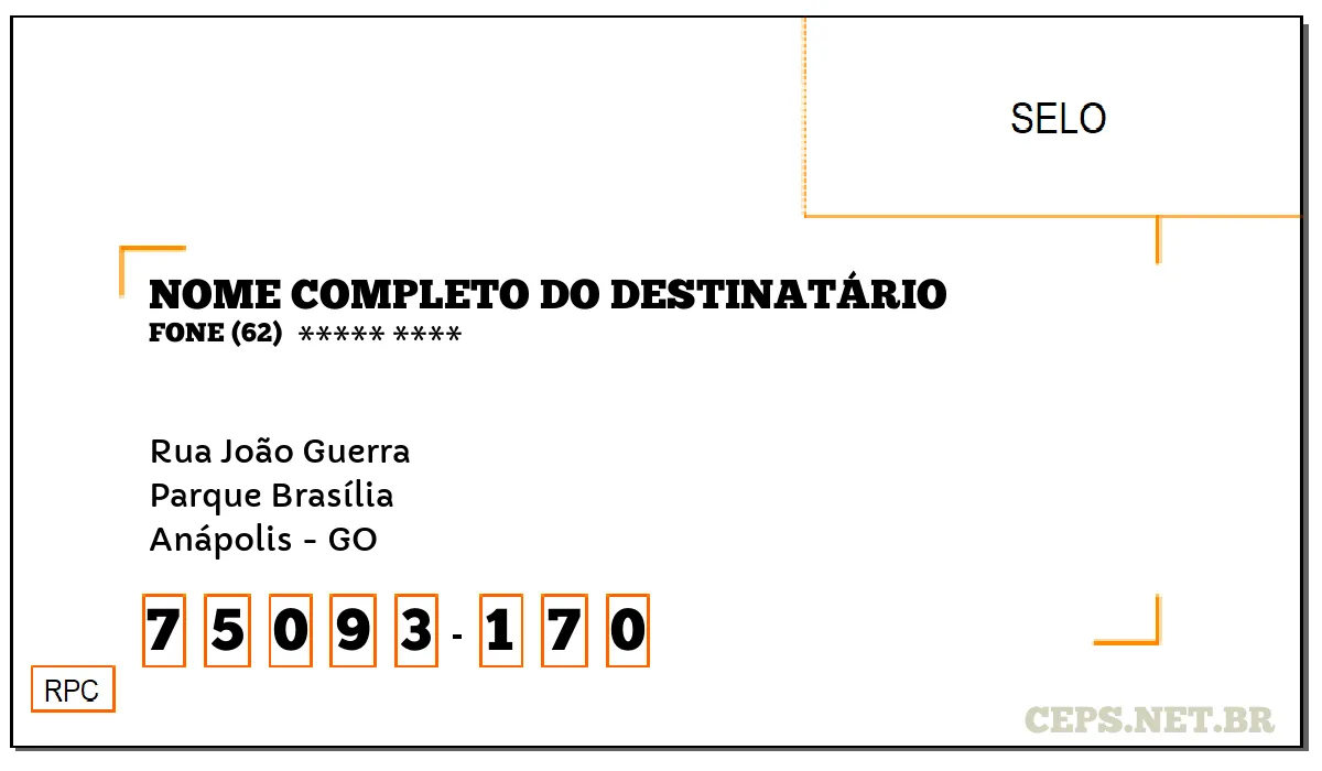 CEP ANÁPOLIS - GO, DDD 62, CEP 75093170, RUA JOÃO GUERRA, BAIRRO PARQUE BRASÍLIA.