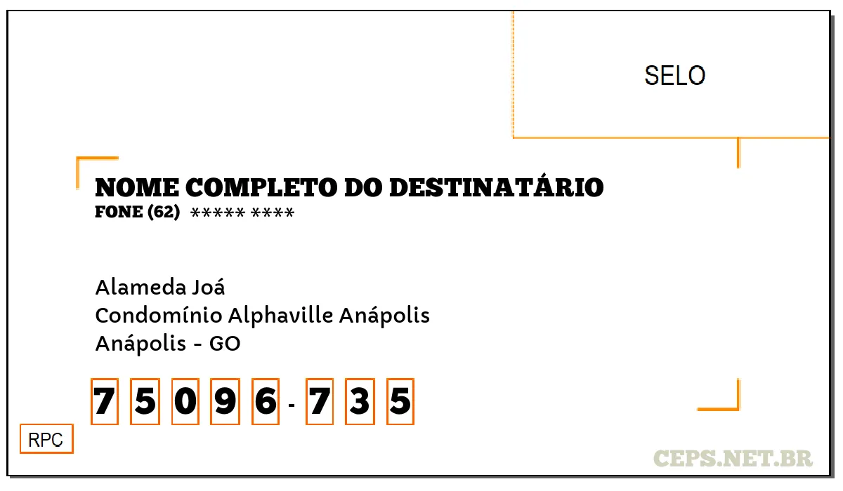 CEP ANÁPOLIS - GO, DDD 62, CEP 75096735, ALAMEDA JOÁ, BAIRRO CONDOMÍNIO ALPHAVILLE ANÁPOLIS.