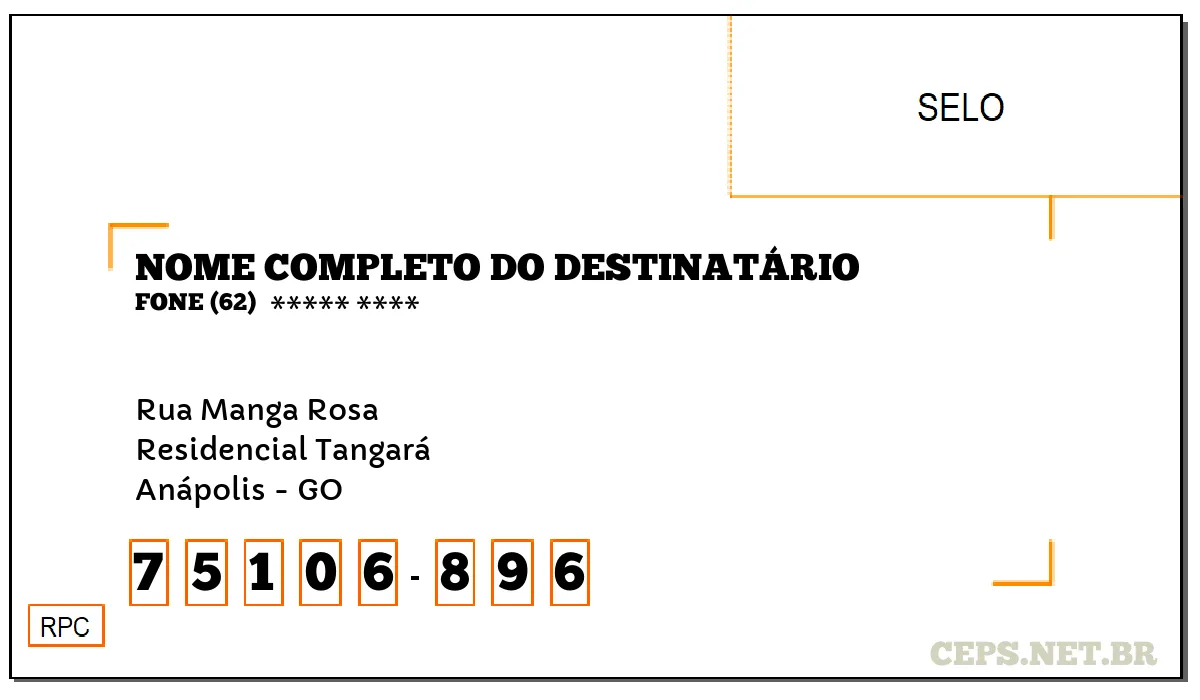 CEP ANÁPOLIS - GO, DDD 62, CEP 75106896, RUA MANGA ROSA, BAIRRO RESIDENCIAL TANGARÁ.