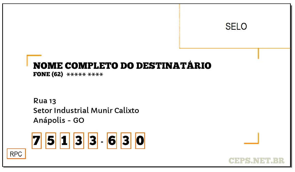 CEP ANÁPOLIS - GO, DDD 62, CEP 75133630, RUA 13, BAIRRO SETOR INDUSTRIAL MUNIR CALIXTO.