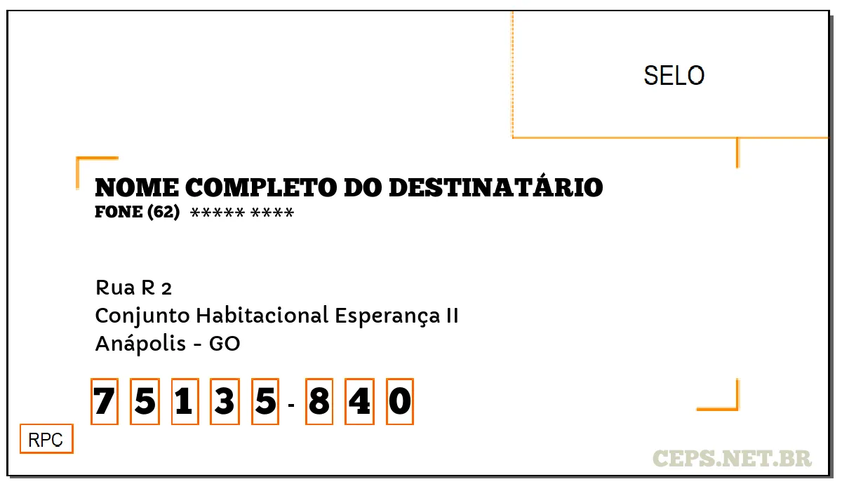 CEP ANÁPOLIS - GO, DDD 62, CEP 75135840, RUA R 2, BAIRRO CONJUNTO HABITACIONAL ESPERANÇA II.