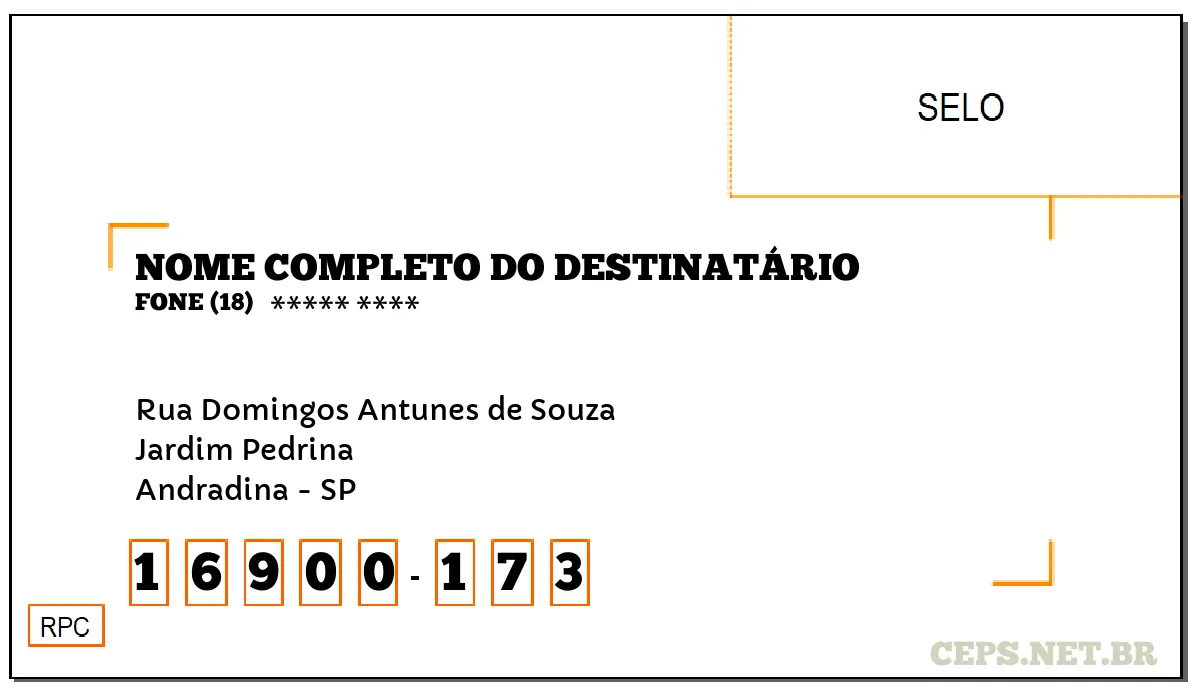 CEP ANDRADINA - SP, DDD 18, CEP 16900173, RUA DOMINGOS ANTUNES DE SOUZA, BAIRRO JARDIM PEDRINA.