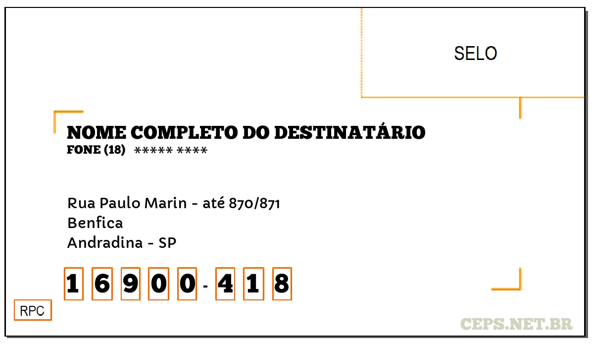 CEP ANDRADINA - SP, DDD 18, CEP 16900418, RUA PAULO MARIN - ATÉ 870/871, BAIRRO BENFICA.