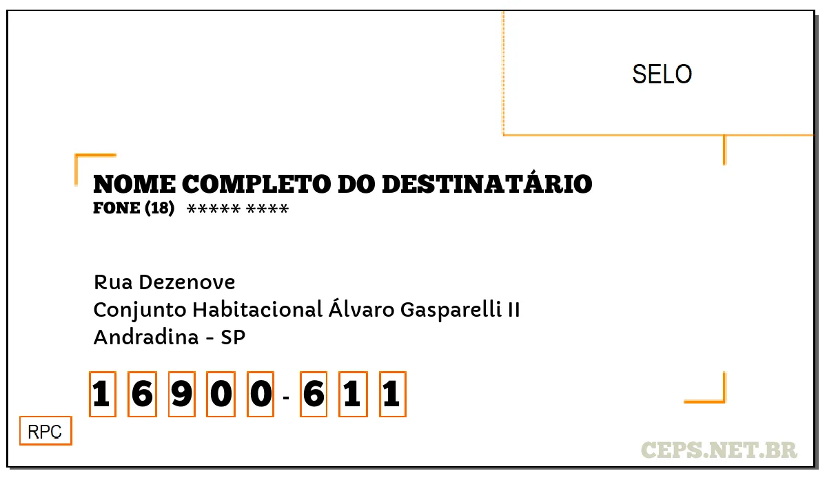 CEP ANDRADINA - SP, DDD 18, CEP 16900611, RUA DEZENOVE, BAIRRO CONJUNTO HABITACIONAL ÁLVARO GASPARELLI II.