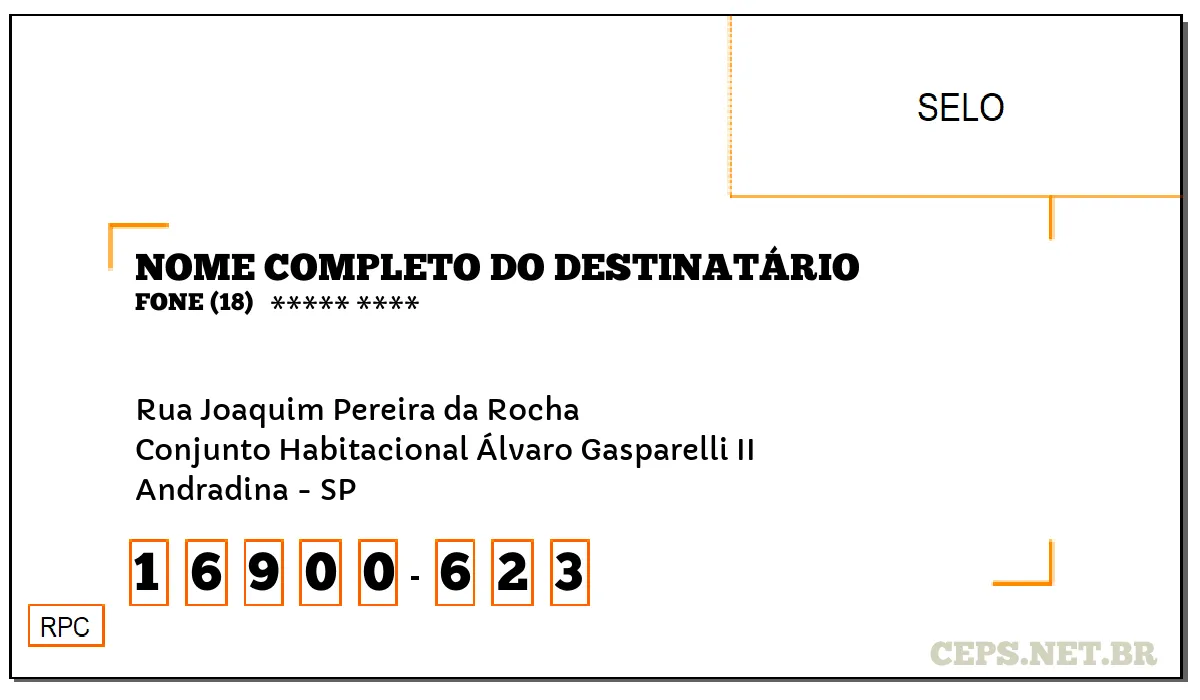 CEP ANDRADINA - SP, DDD 18, CEP 16900623, RUA JOAQUIM PEREIRA DA ROCHA, BAIRRO CONJUNTO HABITACIONAL ÁLVARO GASPARELLI II.