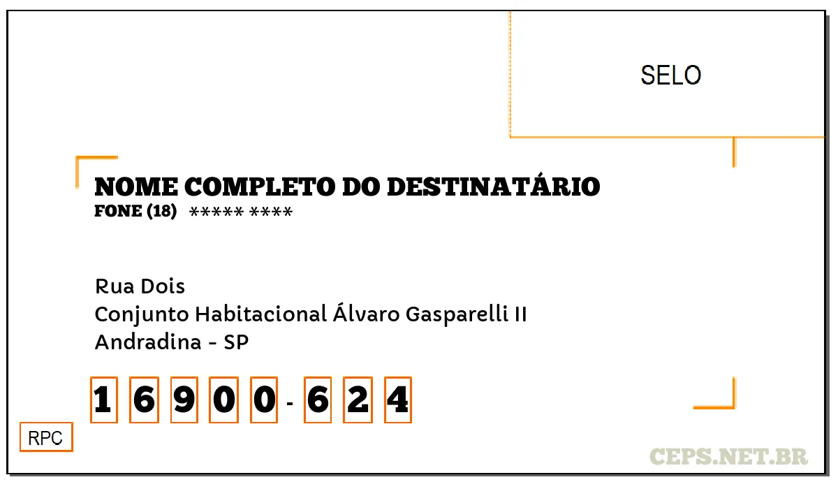 CEP ANDRADINA - SP, DDD 18, CEP 16900624, RUA DOIS, BAIRRO CONJUNTO HABITACIONAL ÁLVARO GASPARELLI II.