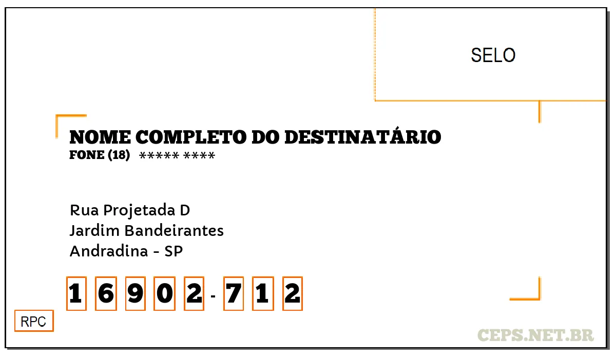 CEP ANDRADINA - SP, DDD 18, CEP 16902712, RUA PROJETADA D, BAIRRO JARDIM BANDEIRANTES.