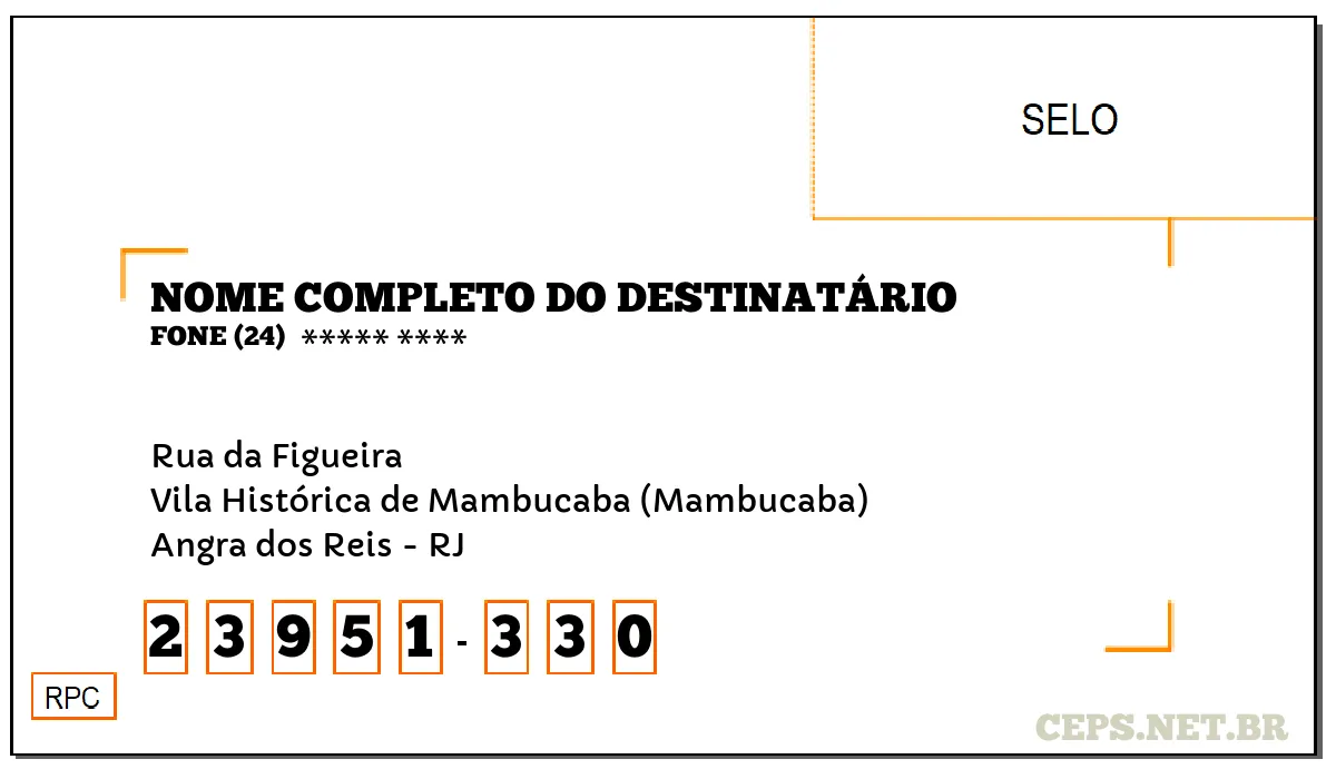 CEP ANGRA DOS REIS - RJ, DDD 24, CEP 23951330, RUA DA FIGUEIRA, BAIRRO VILA HISTÓRICA DE MAMBUCABA (MAMBUCABA).