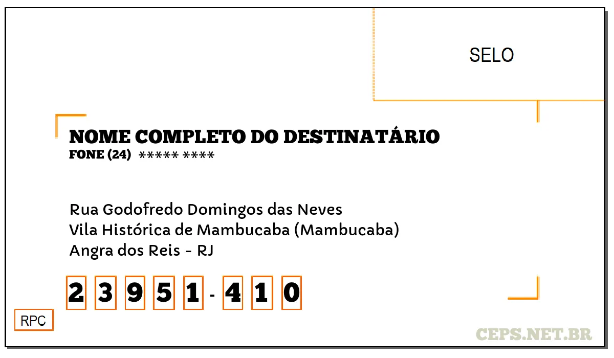 CEP ANGRA DOS REIS - RJ, DDD 24, CEP 23951410, RUA GODOFREDO DOMINGOS DAS NEVES, BAIRRO VILA HISTÓRICA DE MAMBUCABA (MAMBUCABA).