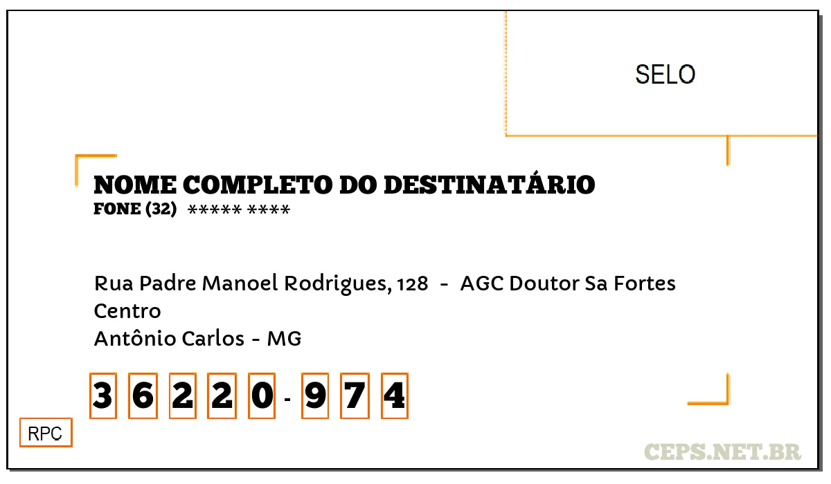 CEP ANTÔNIO CARLOS - MG, DDD 32, CEP 36220974, RUA PADRE MANOEL RODRIGUES, 128 , BAIRRO CENTRO.